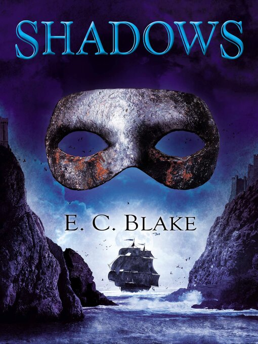 Title details for Shadows by E. C. Blake - Available